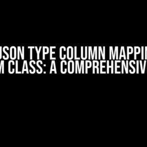 JDBI Json type column mapping to custom class: A Comprehensive Guide