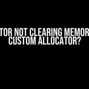 std::vector Not Clearing Memory or Bad Custom Allocator?